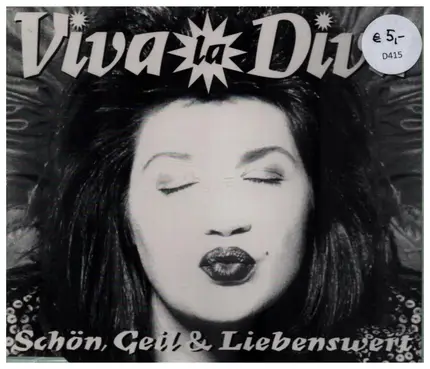 Viva La Diva - Schön, Geil & Liebenswert