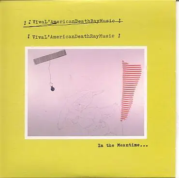 Viva l'american death ray music - In the Meantime