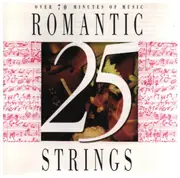 CD - Vivaldi / Brahms / Mozart / Respighi a.o. - 25 Romantic String Favorites