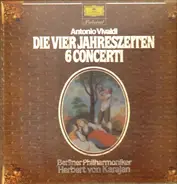 Vivaldi - Die Vier Jahreszeiten - 6 Concerti (Karajan)
