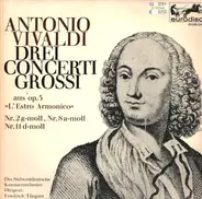Vivaldi - Drei Concerti Grossi aus op. 3 "L'Estro Armonico"