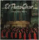 LP - Vivaldi / Gallus / Dvorak / a.o. - The El Paso Choir of Texas - Still Sealed