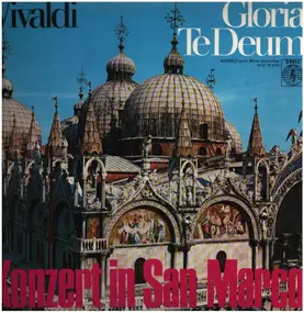 Vivaldi - Gloria Te Deum - Konzert in San Marco