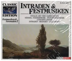 Vivaldi - Classic Edition - Festmusiken & Serenaden 1: Intraden & Festmusiken