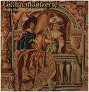 LP - Vivaldi / John Dowland / Giuseppe Torelli a.o. - Gitarrenkonzerte