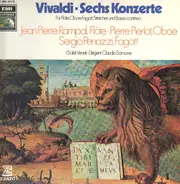Vivaldi - Sechs Konzerte f. Flöte, Oboe, Fagott, Streicher u. Basso continuo