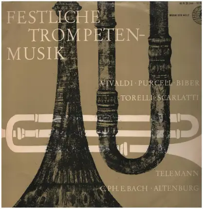 Vivaldi / Torelli / Scarlatti a.o. - Festliche Trompetenmusik