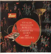 LP - Vivaldi, Telemann, Rosetti - Concerti for Horn and Orchestra