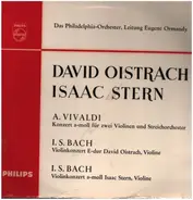 Vivaldi / Bach (Oistrach / Stern) - Doppelkonzert a-moll / Violinkonzerte E-Dur & a-moll