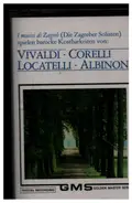 Vivaldi, Corelli, Locatelli & Albinoni - Barocke Kostbarkeiten