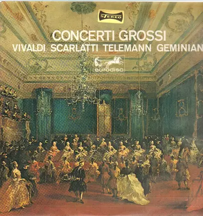 Vivaldi - Concerto Grossi