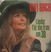 Vivi Bach - Lieder fuer die Frau um 30