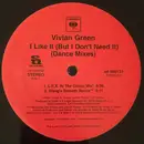12inch Vinyl Single - Vivian Green - I Like It (But I Don't Need It) (Dance Mixes) - Still Sealed