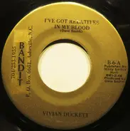 Vivian Duckett - I've Got Relatives In My Blood