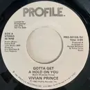 7inch Vinyl Single - Vivian Prince - Gotta Get A Hold On You