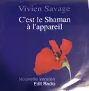 12inch Vinyl Single - Vivien Savage - C'Est Le Shaman A L'Appareil