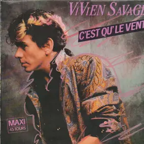 Vivien Savage - C'est Qu'le Vent