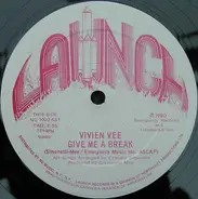 Vivien Vee - Give Me A Break / Remember