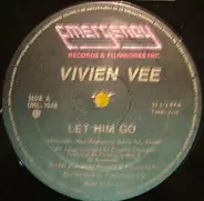 Vivien Vee - Let Him Go