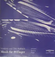 Vivienne und Dirk Keilhack - Musik für 20 Finger - Schubert, Brahms, Reger