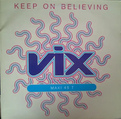 Vix - Keep On Believing