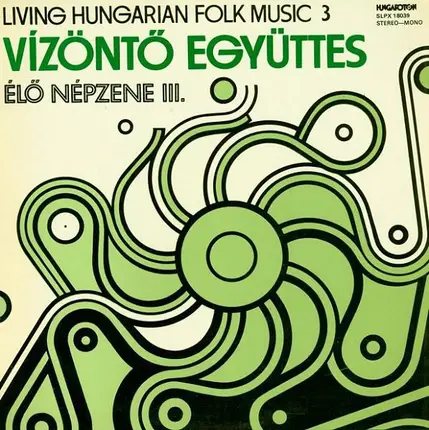 Vízöntő - Living Hungarian Folk Music 3