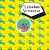 12'' - VOMASEVE,TIYISELANI - Votswelani