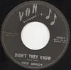 7inch Vinyl Single - Von Brady - Didn't They Know
