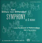 von Dittersdorf / Of Hohenzollern - Symphony In A Minor / Rondo For Piano And Orcherstra