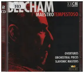 Von Weber - Beecham: Maestro Tempestoso