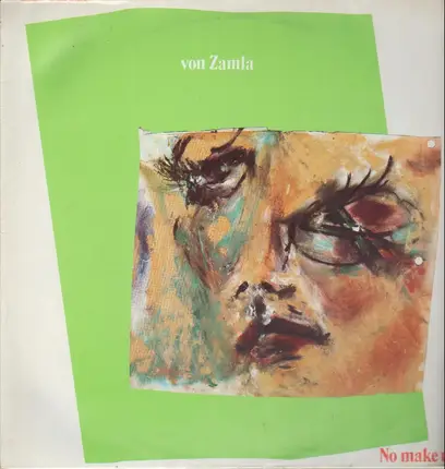Von Zamla - No Make Up!