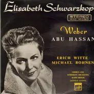 Von Weber, Elisabeth Schwarzkopf, Leopold Ludwig,.. - Abu Hassan