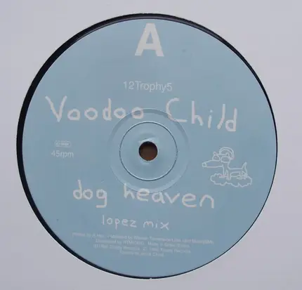 Voodoo Child - Dog Heaven