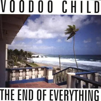 Voodoo Child - The End of Everything