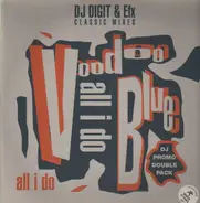 Voodoo Blue - All I Do