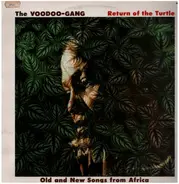 Voodoo Gang - Return Of The Turtle - Old And New Songs From Africa
