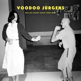 Voodoo Jurgens - Wie die Nocht noch jung wor