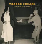 Voodoo Jürgens - Wie die Nocht noch jung wor