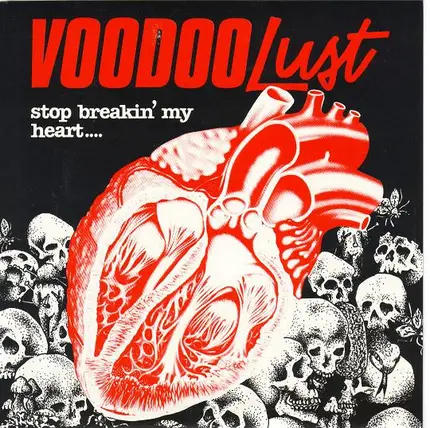 Voodoo Lust - Stop Breakin' My Heart....