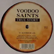 Voodoo Saints - True Story