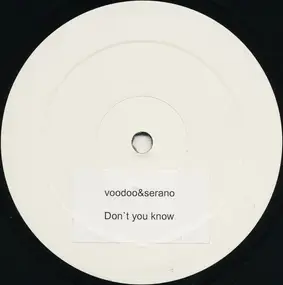 Voodoo & Serano - Don't You Know