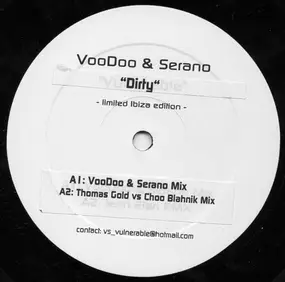 Voodoo & Serano - Vulnerable / Dirty (Limited Ibiza Edition)