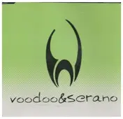 Voodoo & Serano - Voodoo & Serano