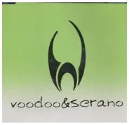 Voodoo & Serano - Voodoo & Serano