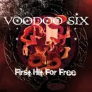 CD - Voodoo Six - First Hit For Free