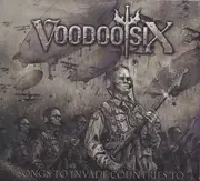 CD - Voodoo Six - Songs To Invade Countries To - Digisleeve