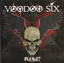 CD - Voodoo Six - Fluke?
