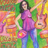 Voodoo Queens - Chocolate Revenge