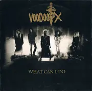 7inch Vinyl Single - Voodoo X - What Can I Do