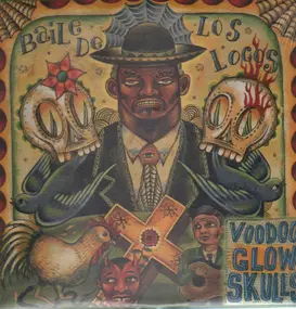 Voodoo Glow Skulls - Baile de Los Locos